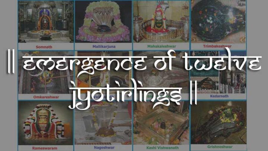 Emergence of twelve Jyotirlings